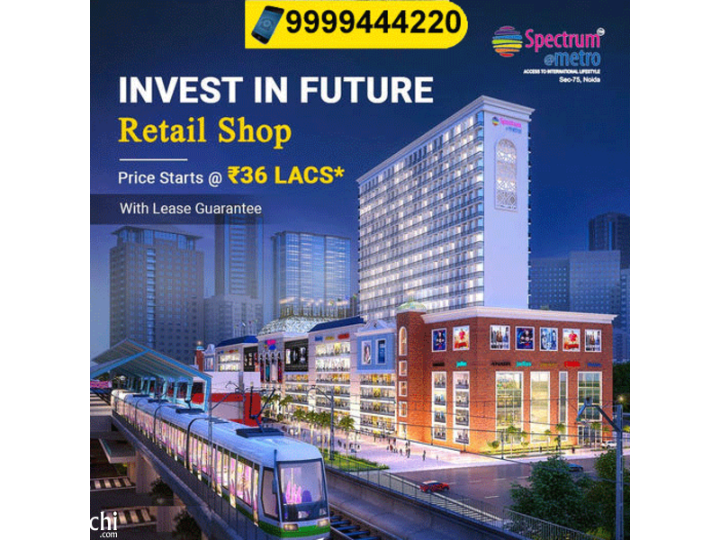 Spectrum Metro Sector 75 Noida, Best Investment in Spectrum Metro - 4