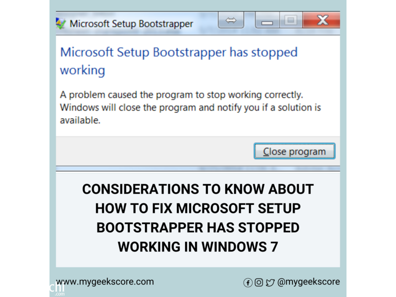 How to fix Microsoft setup bootstrapper has stopped working in window 7 - 1