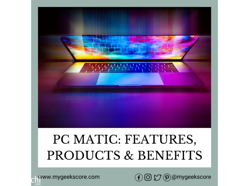 What Are The Feature Of PC Matic? - 1