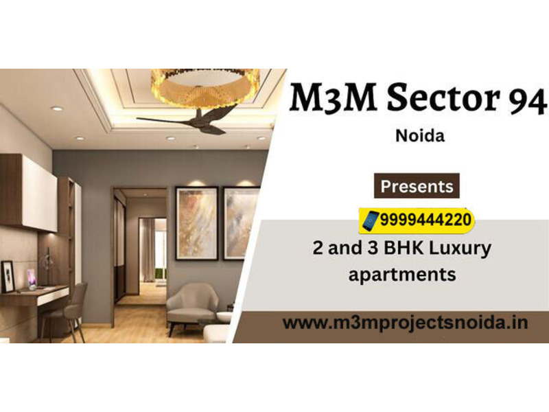 M3M Sector 94 Noida! with 4 BHK Apartment - 1