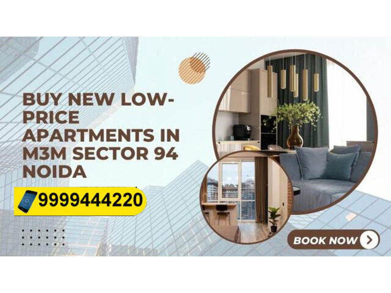 M3M Sector 94 Noida! with 4 BHK Apartment - 3