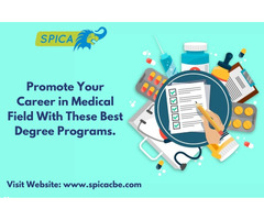 Promote Your Career in Medical Field With These Best Degree Programs