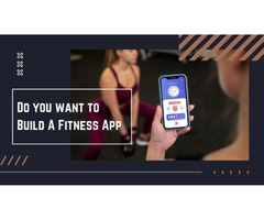 Do you want to Build A Fitness App