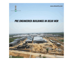 Cost Effective pre engineered buildings in delhi ncr - Willus Infra
