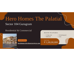 Prestige and Elegance at Hero Homes The Palatial Gurugram - Image 3
