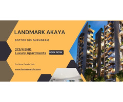 Landmark Akaya Sector 103 Gurugram: A Home That Reflects Your Aspirations - Image 4