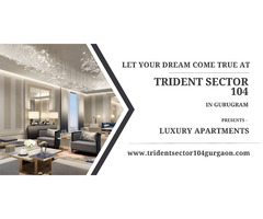 Trident Sector 104 – Modern Homes for a Luxurious Lifestyle - Image 5