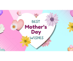 Celebrate Her Day Right – Heartfelt Mother’s Day Wishes That Truly Touch the Soul