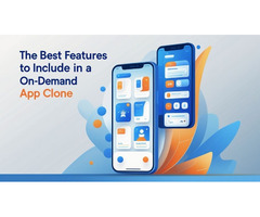 The Best Features to Include in a On-Demand App Clone