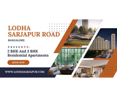 Lodha Sarjapur Road - New Launch Project In Bangalore