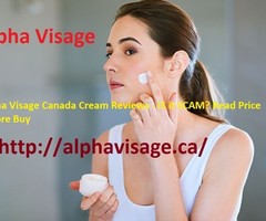 Alpha Visage Canada Cream Reviews - IS it SCAM? Read Price Before Buy