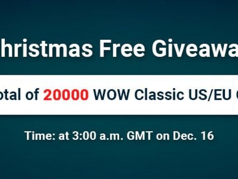 To Win 20000 classic wow gold with Free as Best 2020 Pre-Christmas Gift - 1