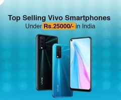 Top Selling VIVO Mobile Phones under Rs.25000 in India